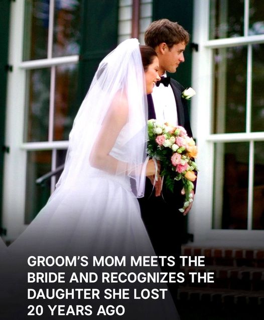 Groom’s Mom Meets the Bride and Recognizes the Daughter She Lost 20 Years Ago